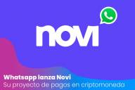 Whatsapp lanza Novi, su proyecto de pagos en criptomoneda