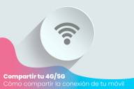 Cómo compartir la conexión a Internet (4G/5G) de un smartphone