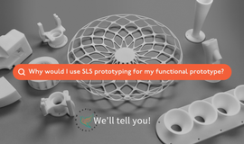 The Benefits of Using SLS Prototypes for Rapid Prototyping Services