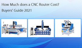 Your Guide to CNC Router Prices in 2021