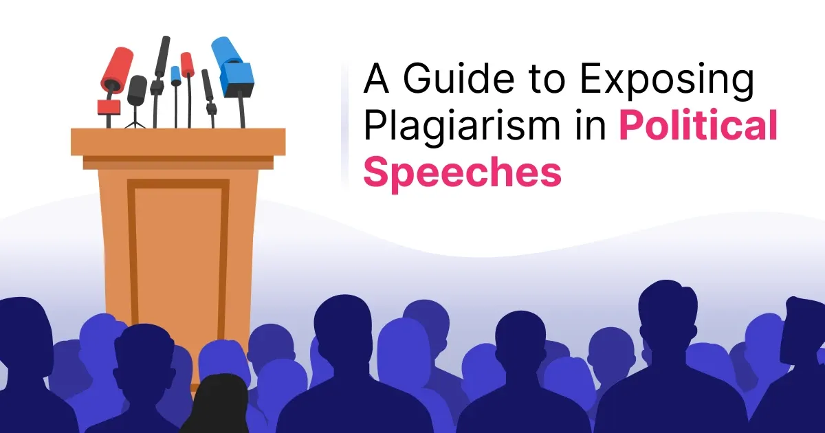 A Guide To Exposing Plagiarism In Political Speeches a-guide-to-exposing-plagiarism-in-political-speeches
