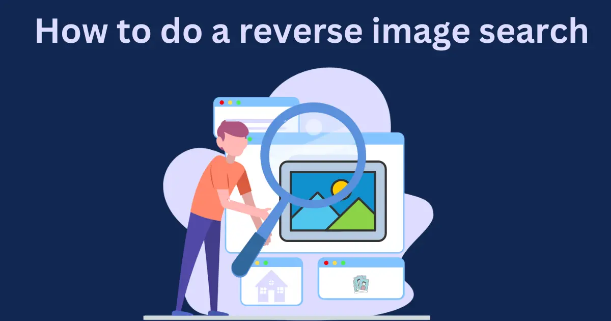 Stop Searching, Start Finding: How to Do a Reverse Image Search