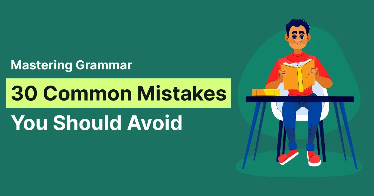 30 Common Grammar Mistakes to Avoid