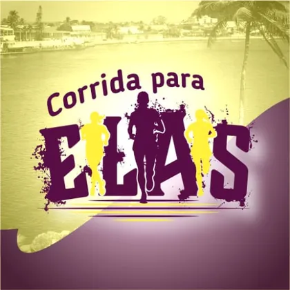 Imagem de divulgação da corrida Corrida Para Elas - 4ª Etapa