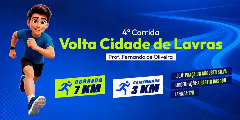 Imagem de divulgação da corrida 4ª CORRIDA VOLTA CIDADE DE LAVRAS - Prof. Fernando de Oliveira