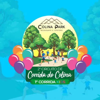 Imagem de divulgação da corrida 2º Circuito De Corrida Colina Park | 1ª Corrida Kids Vargem Alta