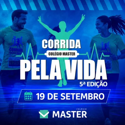 Imagem de divulgação da corrida 5ª CORRIDA PELA VIDA Colégio Master - 2026