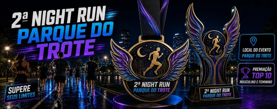 Imagem de divulgação da corrida 2ª Night Run Parque Do Trote