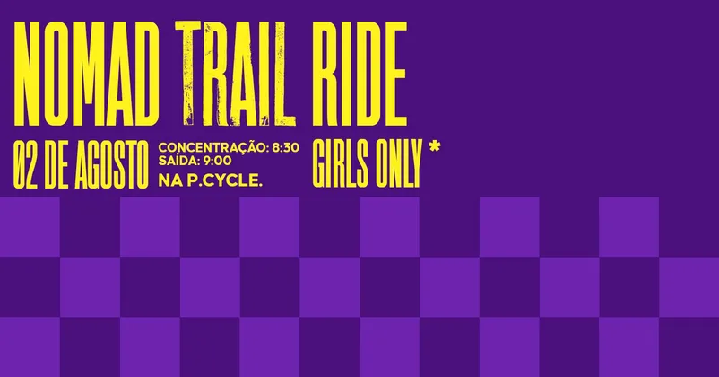 Imagem de divulgação da corrida Nomad Trail Ride Girls - Treino P.cycle Enduro Seriesr