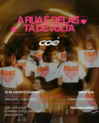 Imagem de divulgação da corrida A RUA É DELAS TÁ DE VOLTA! Coé Running