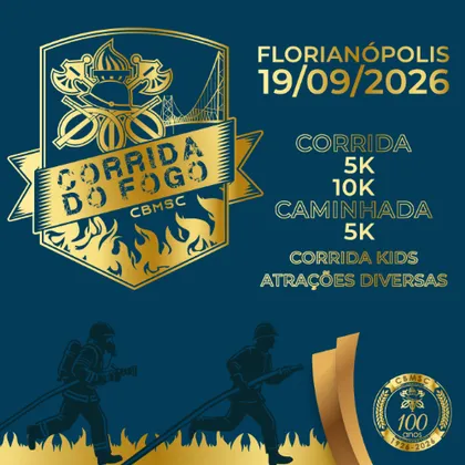 Imagem de divulgação da corrida 4ª Corrida Do Fogo - 100 Anos Do Corpo De Bombeiros Militar De Santa Catarina