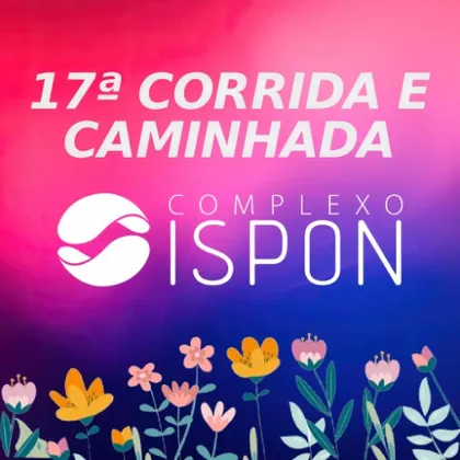 Imagem de divulgação da corrida 17ª Corrida E Caminhada Complexo Ispon