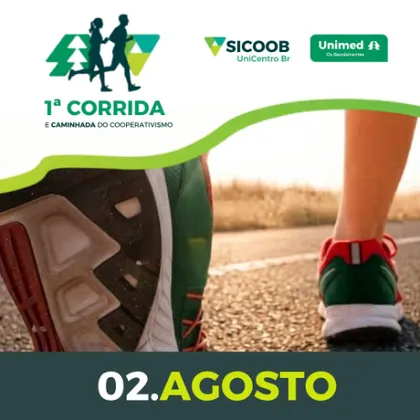 Imagem de divulgação da corrida 1º CORRIDA E CAMINHADA DO COOPERATIVISMO SICOOB UNICENTRO BR E UNIMED os Bandeirantes