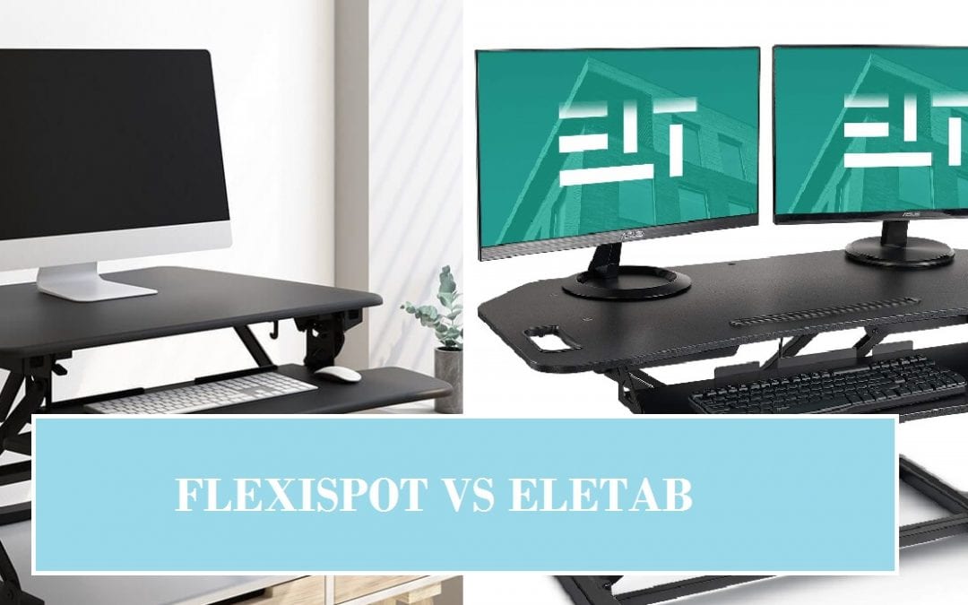 Differences between FlexiSpot vs Eletab