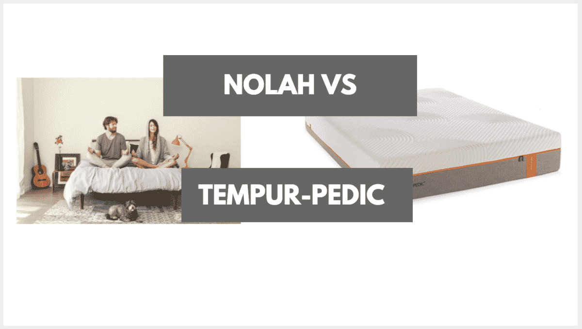 Nolah mattress vs Tempurpedic
