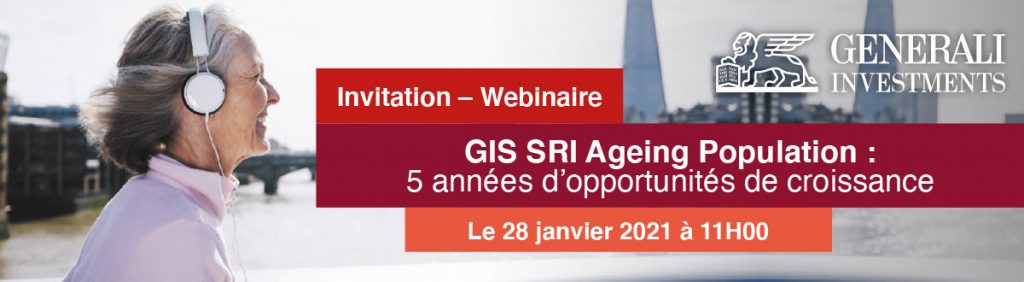 Generali Investments - webconférence : miser sur le « Grey Power » avec le fonds GIS SRI Ageing Population, ce jeudi 28 janvier