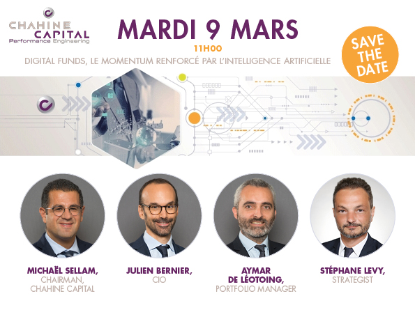 Chahine Capital - Conférence annuelle le 9 mars 2021 : « Digital funds, le Momentum renforcé par l'IA »