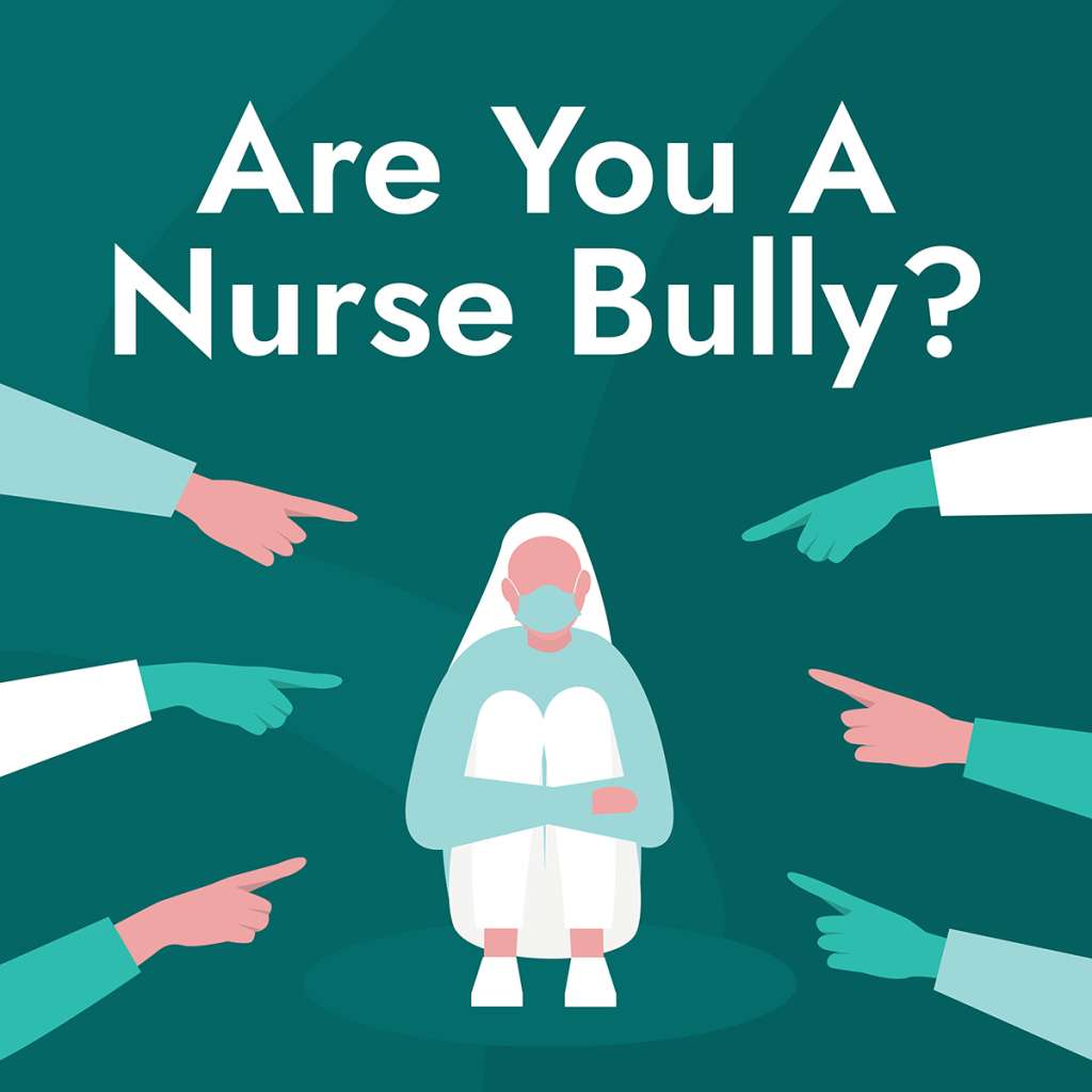 Are you a nurse bully? - infographic 1