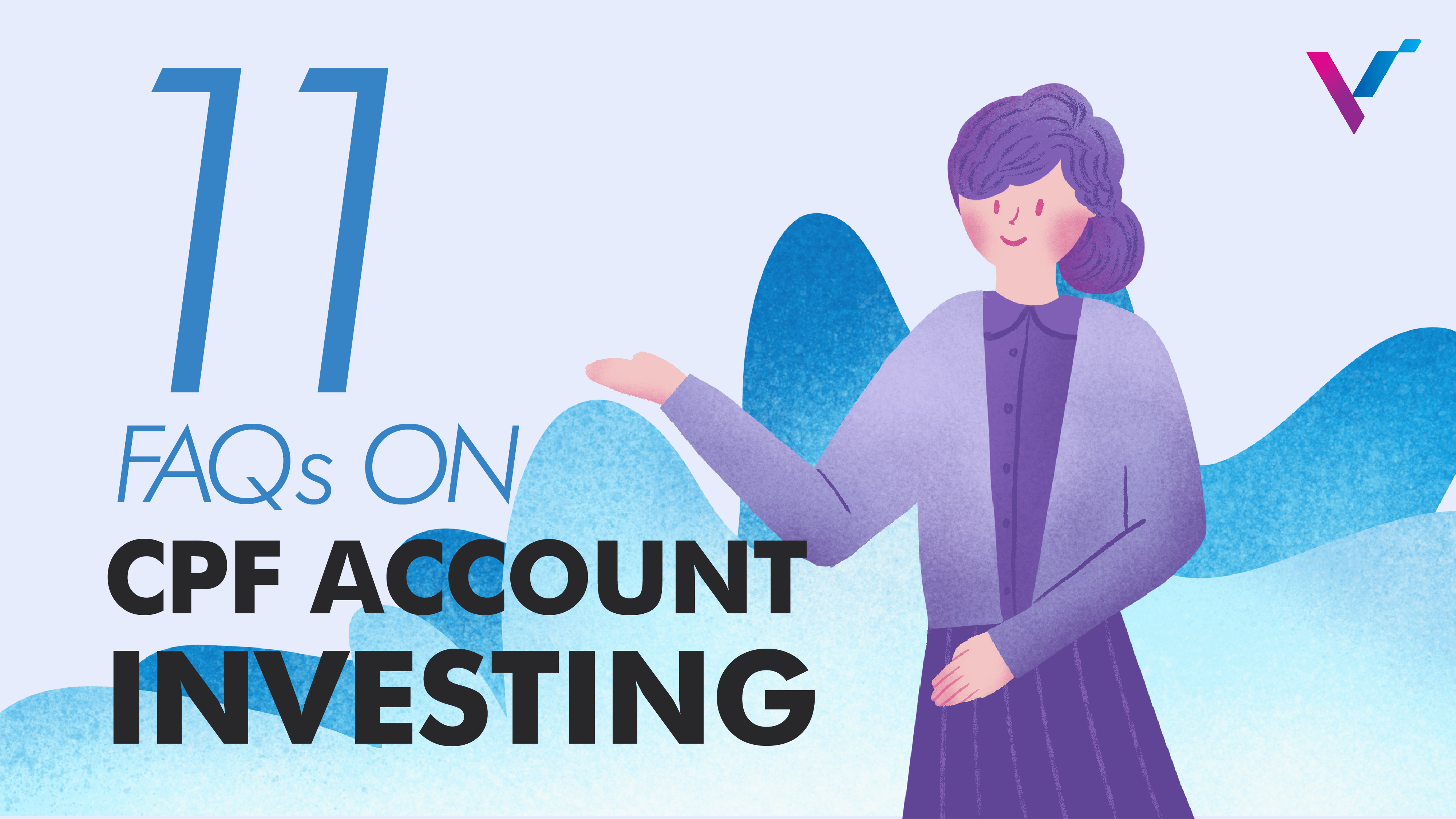 CPF Account Investing FAQs | VI