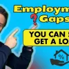 How to get a conventional loan with an employment gap youtube thumbnail