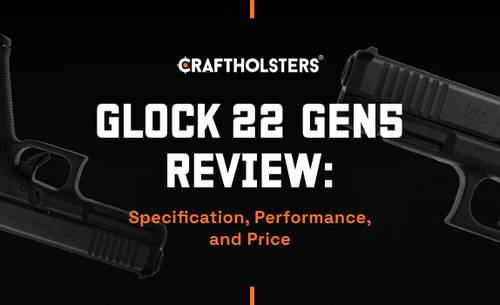 Glock 22 Gen5 Specs