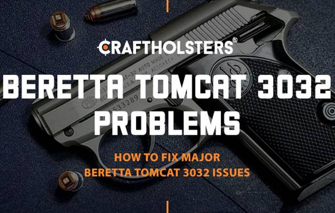 Beretta Tomcat 3032 Problems
