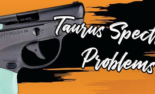 taurus spectrum 380 problems article image