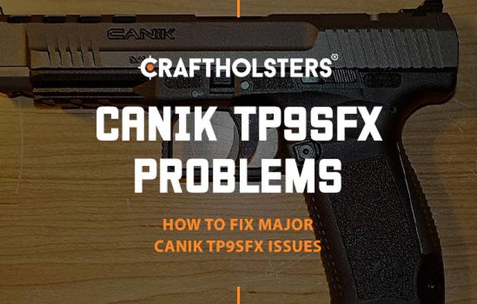 Canik TP9SFX Problems