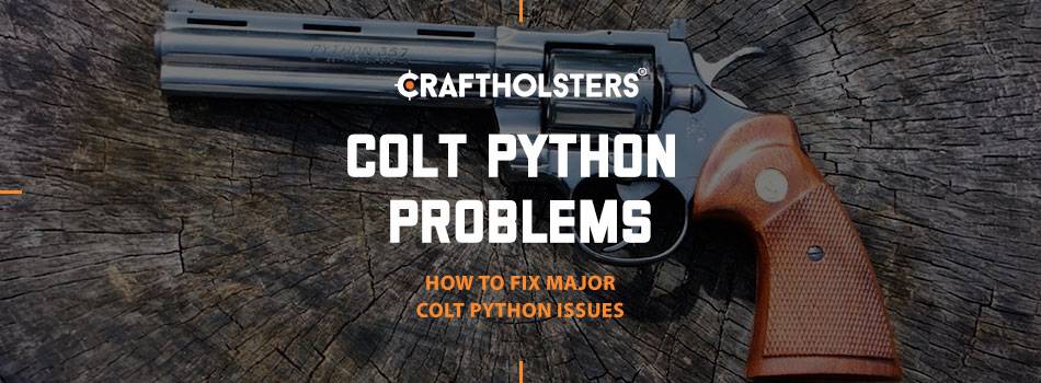 Colt Python Problems: How to fix major Colt Python issues? | Craft ...