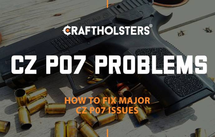 CZ P07 Problems