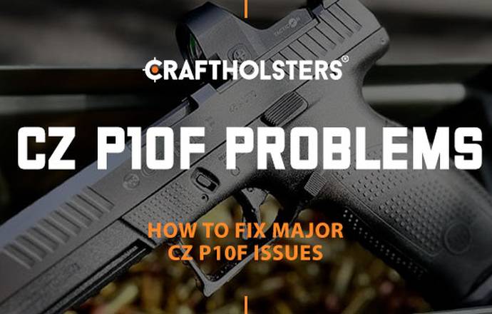 CZ P10F Problems