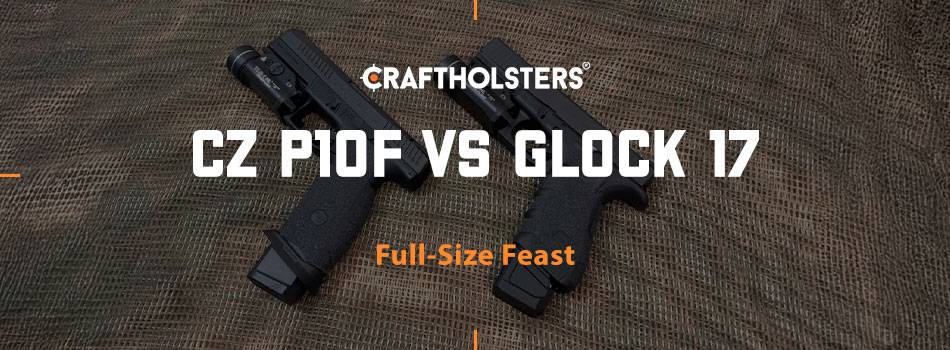 CZ P10F vs Glock 17
