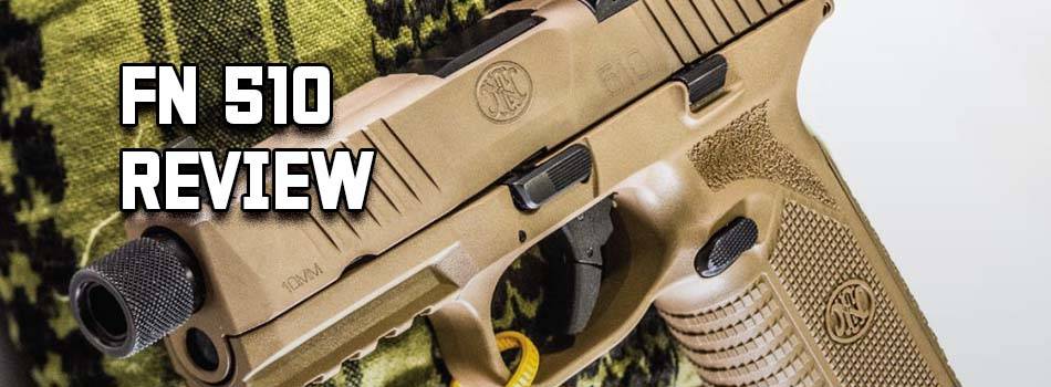 FN 510 review - title picture showing FN 510 pistol