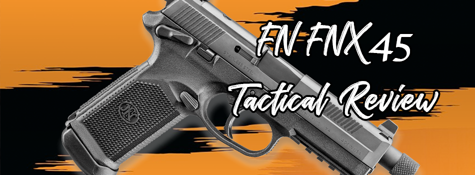 FNX45 Tactical review intro image