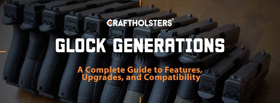 Glock Generations
