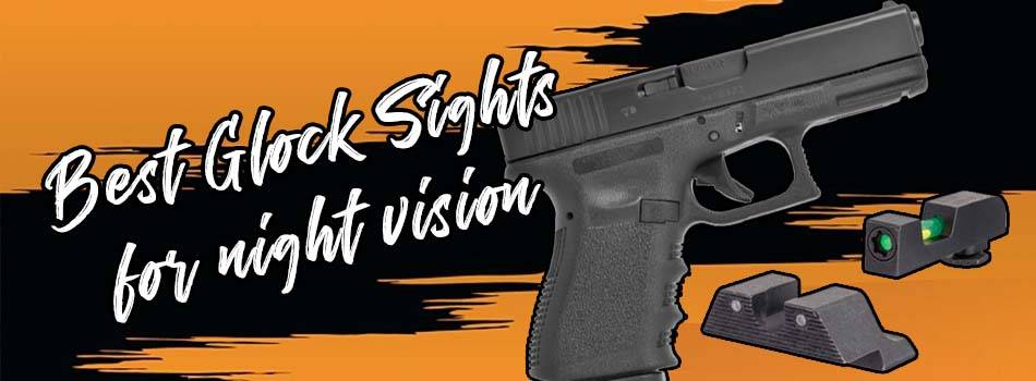 Best Glock Sights Blog Title Picture - Glock 19 Pistol and a Trijicon Night Sight