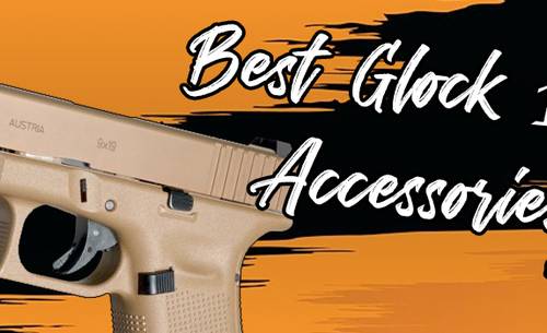 Glock 19 Gen 5, Best Glock Accessories