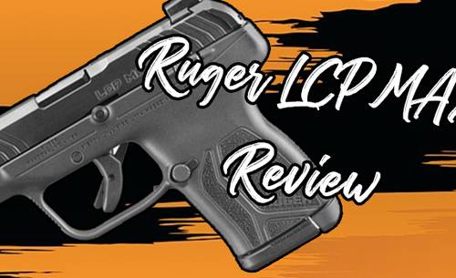 Ruger LCP Max Review: Exploring Compact Power, Craft Holsters®