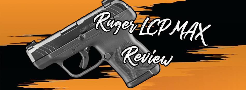 Ruger LCP MAX review title image