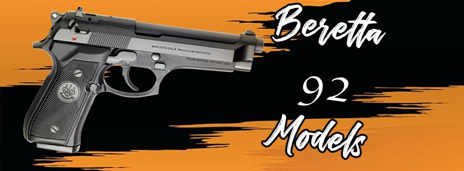 Beretta 92 Models: Discover & Compare the Best Beretta Pistols, Craft  Holsters®