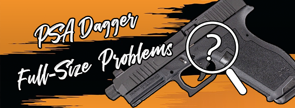 PSA Dagger Problems title image