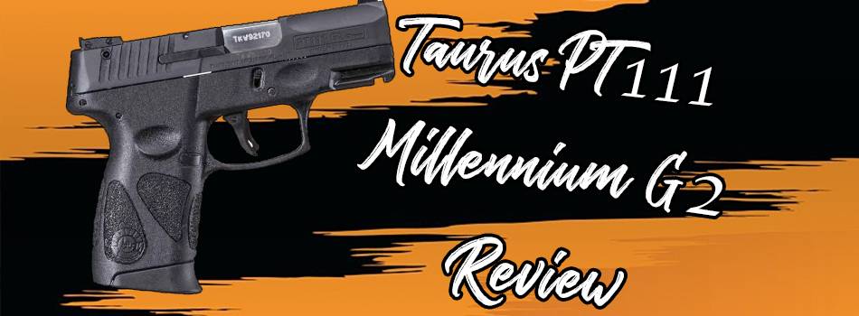 Taurus pt111 millenium g2 review image