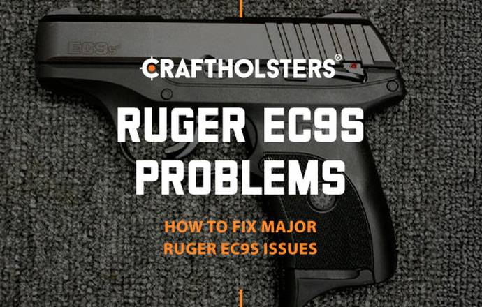 Ruger Ec9S Problems: Common Issues and Solutions