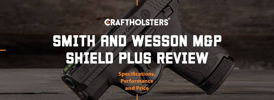 Smith and Wesson M&P Shield Plus Specs