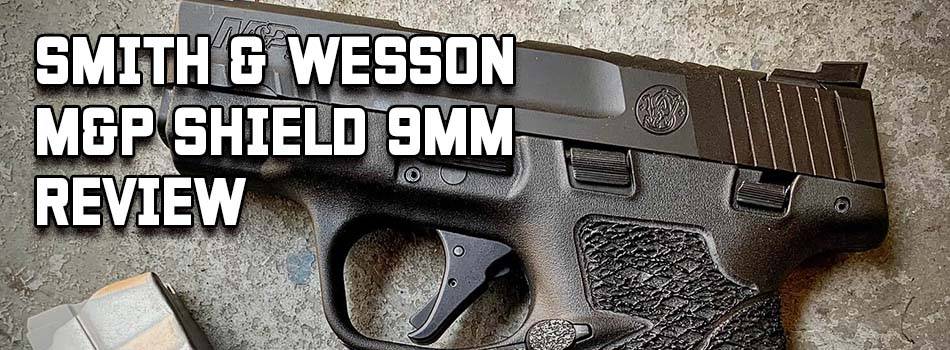 Smith and Wesson M&P Shield 9mm Review - title picture showing Smith and Wesson M&P Shield 9mm