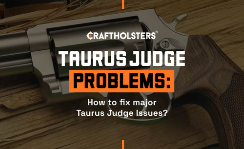 Taurus Judge Problems