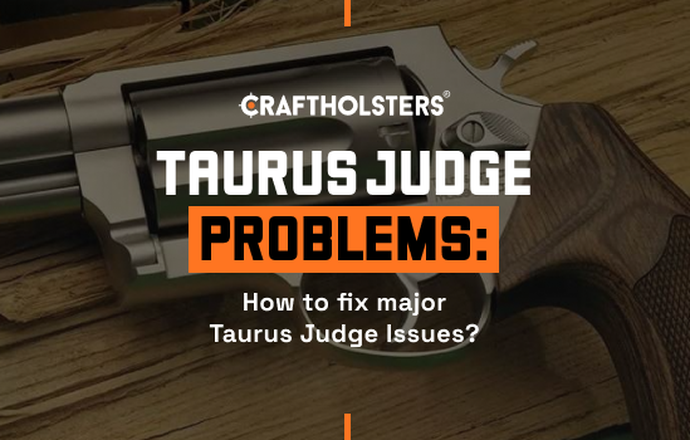 Taurus Judge Problems