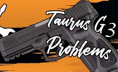Taurus G3 problems title image