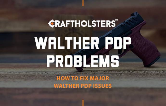 Walther PDP Problems