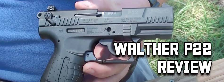 Walther P22 review - title picture showing Walther P22 in hand